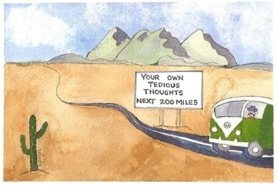 Lustiger Comic zu Meditation "Your own tedious thoughts next 200 Miles"